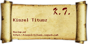 Kiszel Titusz névjegykártya